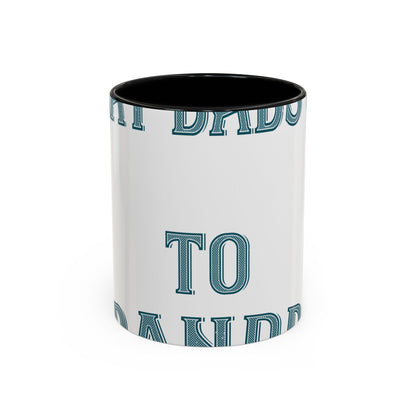 Great dads get promoted to grandpa-2 — Accent Mug 11/15oz