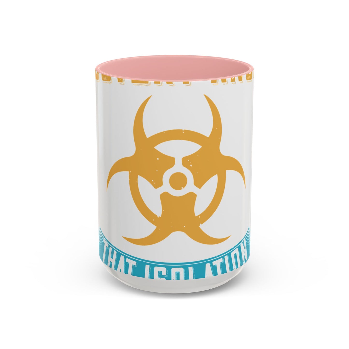 Anyone in recovery knows that isolation is the biggest enemy-01 — Accent Mug 11/15oz