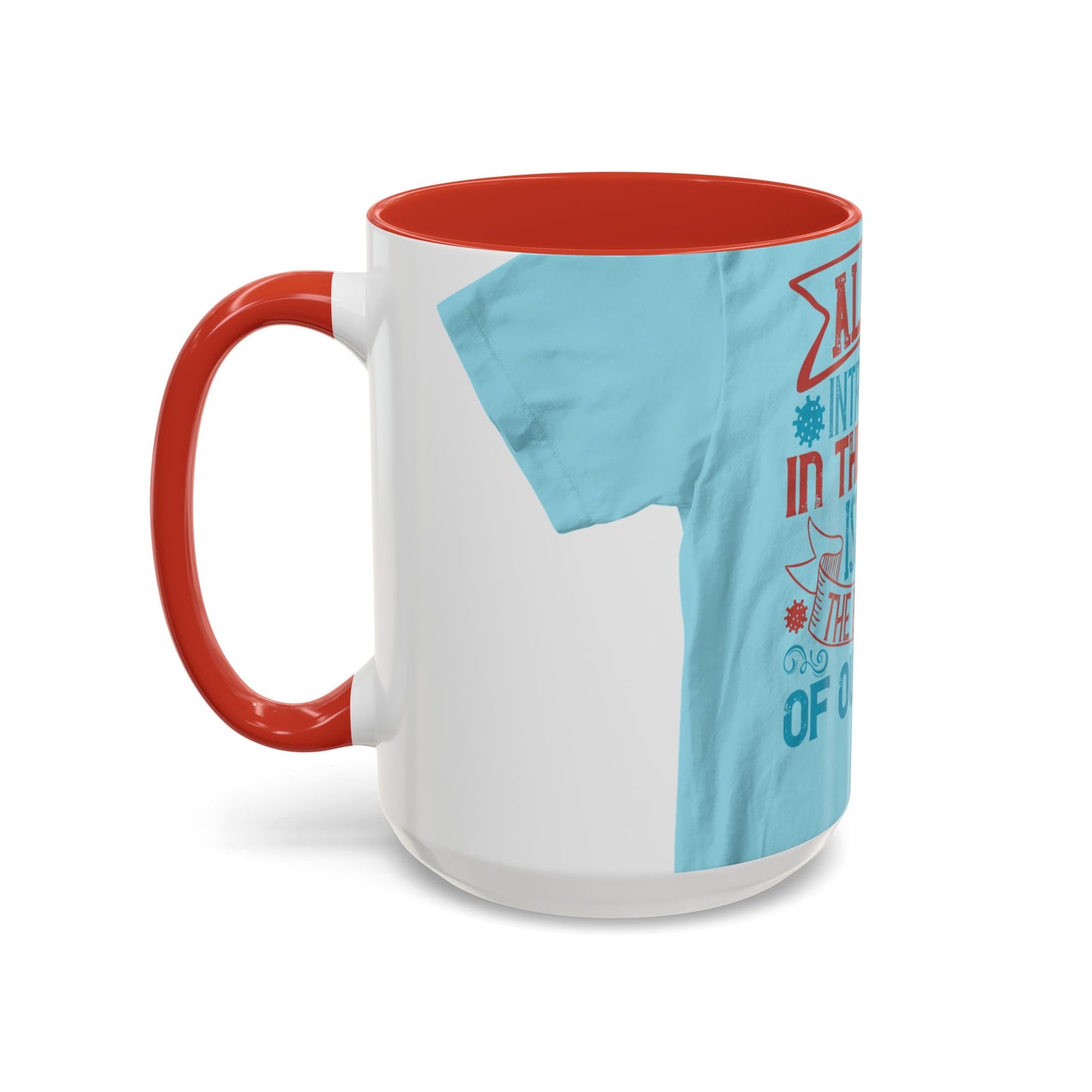 All you introverts in the house, isnΓÇÖt it the best time of our lives — Accent Mug 11/15oz
