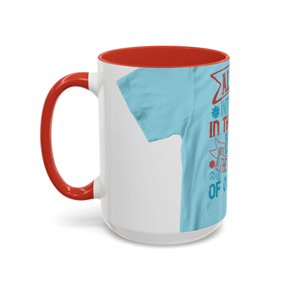 All you introverts in the house, isnΓÇÖt it the best time of our lives — Accent Mug 11/15oz