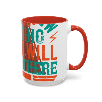 If you donΓÇÖt know where you are going (2) — Accent Mug 11/15oz