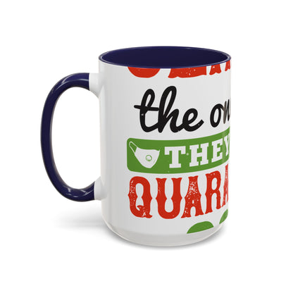 seniors the one where they were quarantined 2020-01 — Accent Mug 11/15oz