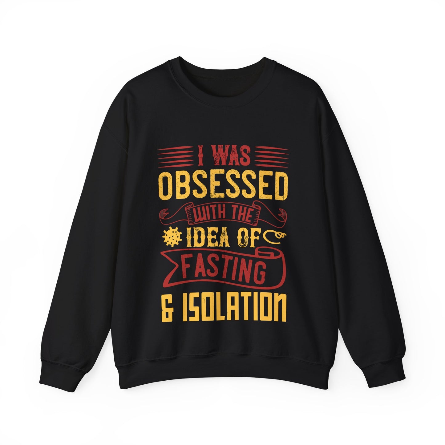 I was obsessed with the idea of fasting and isolation-01 — Unisex Heavy Blend Crewneck (G18000)