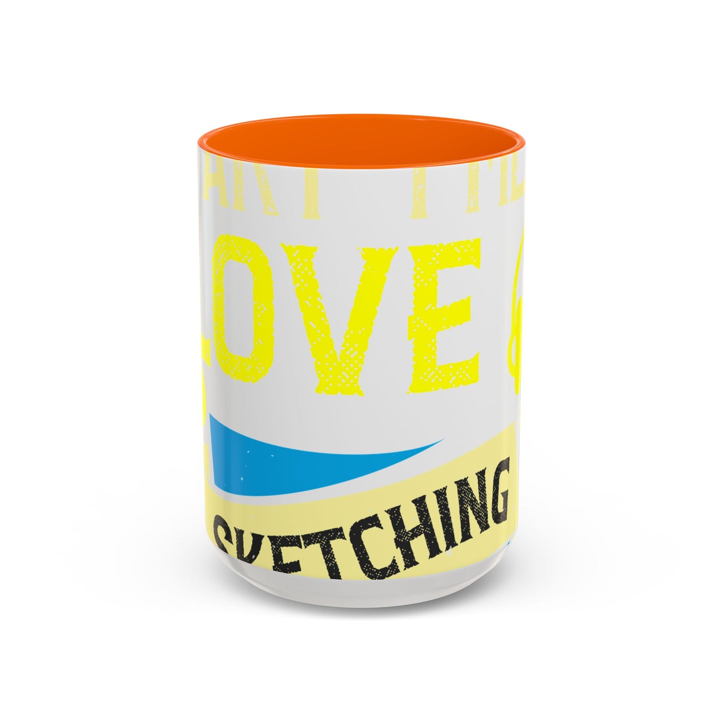 I love all kinds of art. I mean, I love sketching and acting and music-01 — Accent Mug 11/15oz