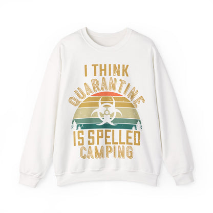 i think quarantine is spelled camping-01 — Unisex Heavy Blend Crewneck (G18000)