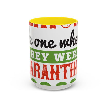 seniors the one where they were quarantined 2020-01 — Accent Mug 11/15oz
