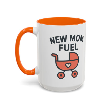 New Mom Fuel Coffee Mug - Cute Mom Gift, Ceramic Coffee Cup, Mommy Essentials, Baby Shower Gift, Parent Life Mug