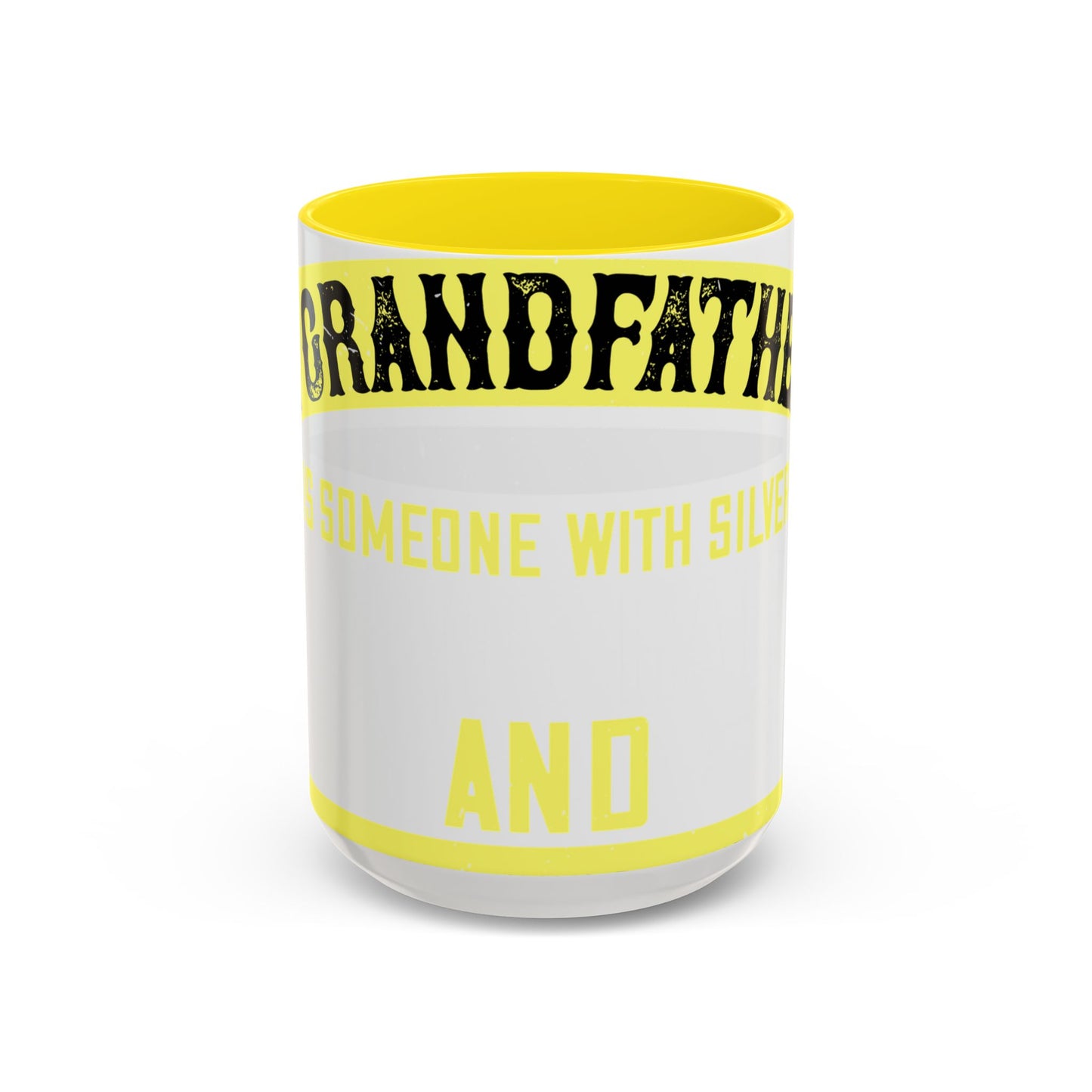 A grandfather is someone with silver-01 — Accent Mug 11/15oz