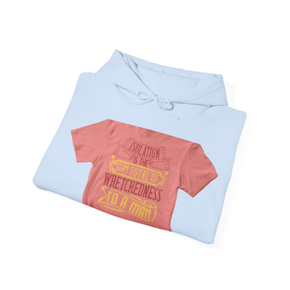 Isolation is the sum total of wretchedness to a man — Unisex Heavy Blend Hoodie (G18500)