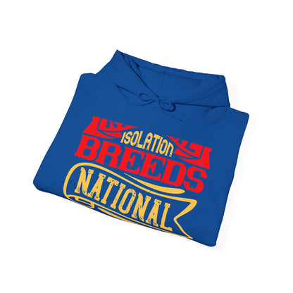 National isolation breeds national neurosis-01 — Unisex Heavy Blend Hoodie (G18500)