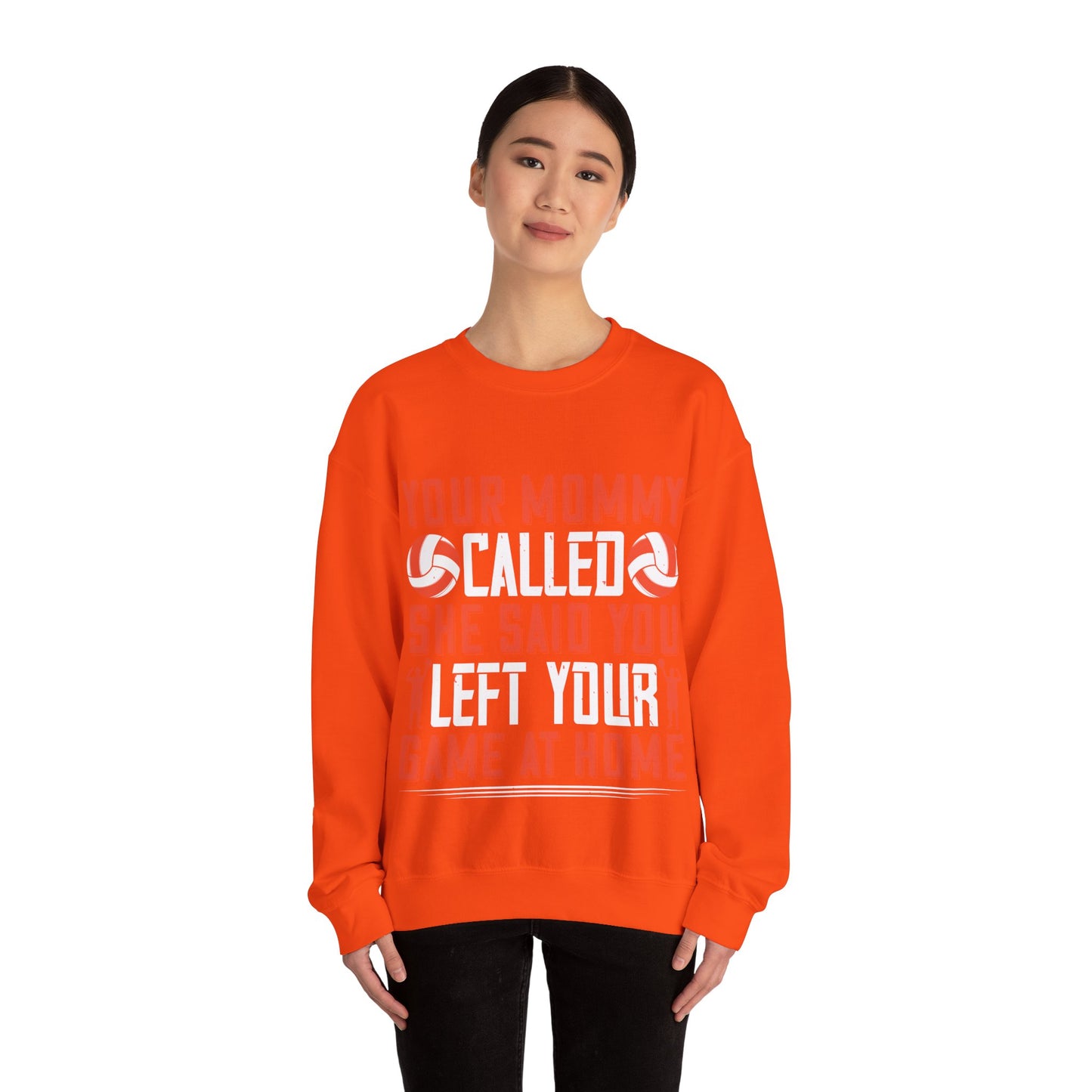 Your mommy called. She said you left your game at home-01 — Unisex Heavy Blend Crewneck (G18000)