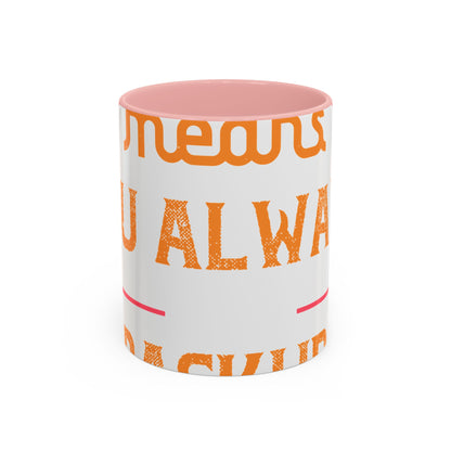 Being sisters means you always have backup 4 design (2) — Accent Mug 11/15oz