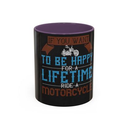 If you want to be happy — Accent Mug 11/15oz