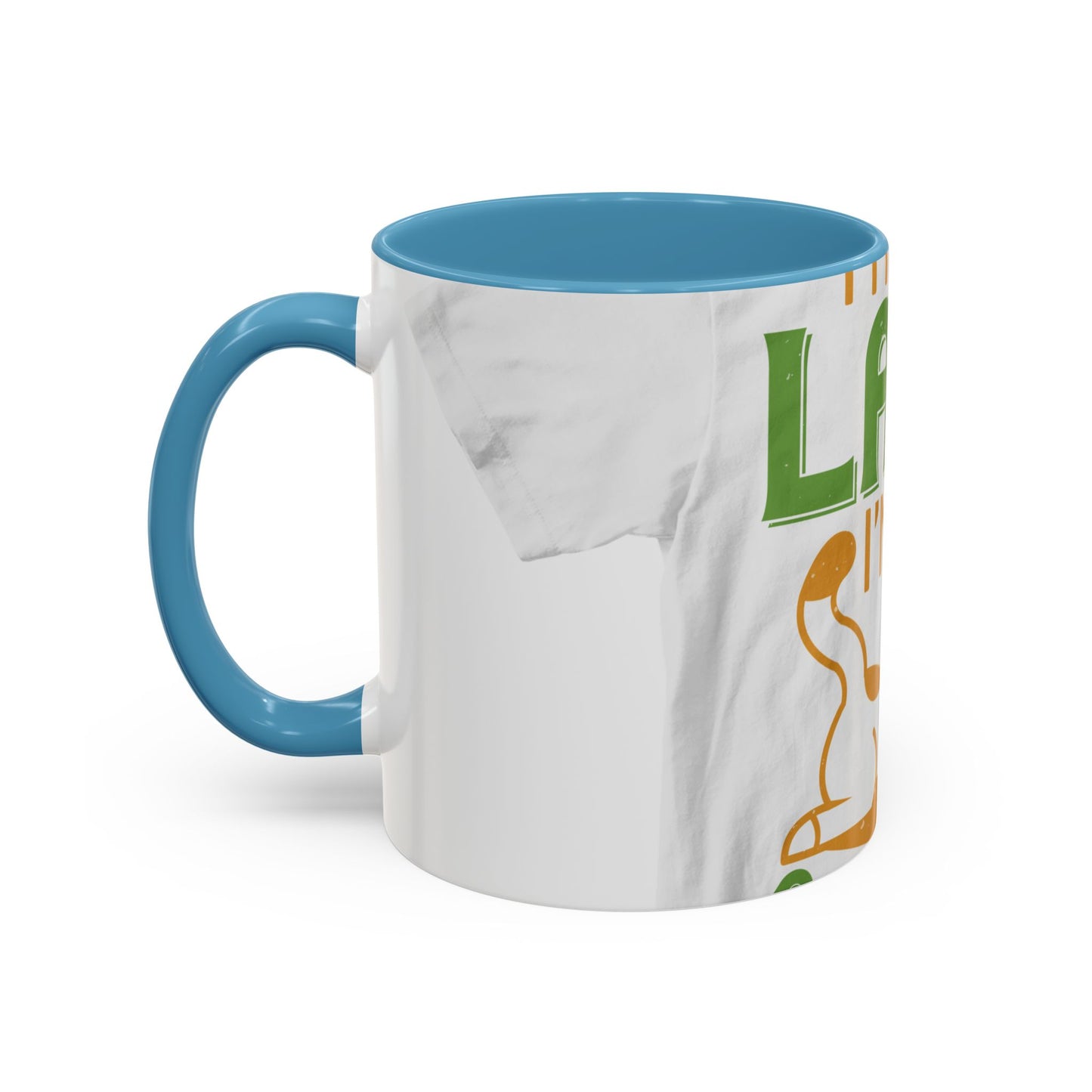 iΓÇÖm not lazy iΓÇÖm in quarantine — Accent Mug 11/15oz
