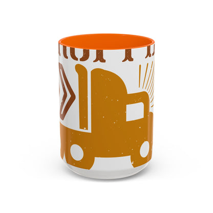 I Just Dropped A Load-01 — Accent Mug 11/15oz