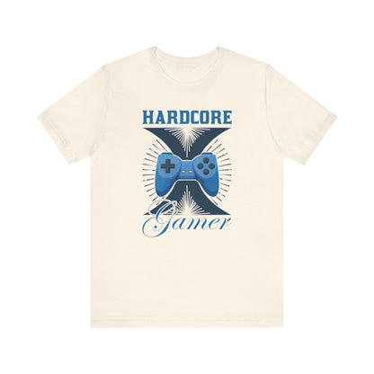 Hard Core Gamer T-shirt, Gamer Tshirt, Gaming Shirt, Unisex Shirt, Crewneck Shirt, Short Sleeve Tee, Gift for Him, Gift for Her