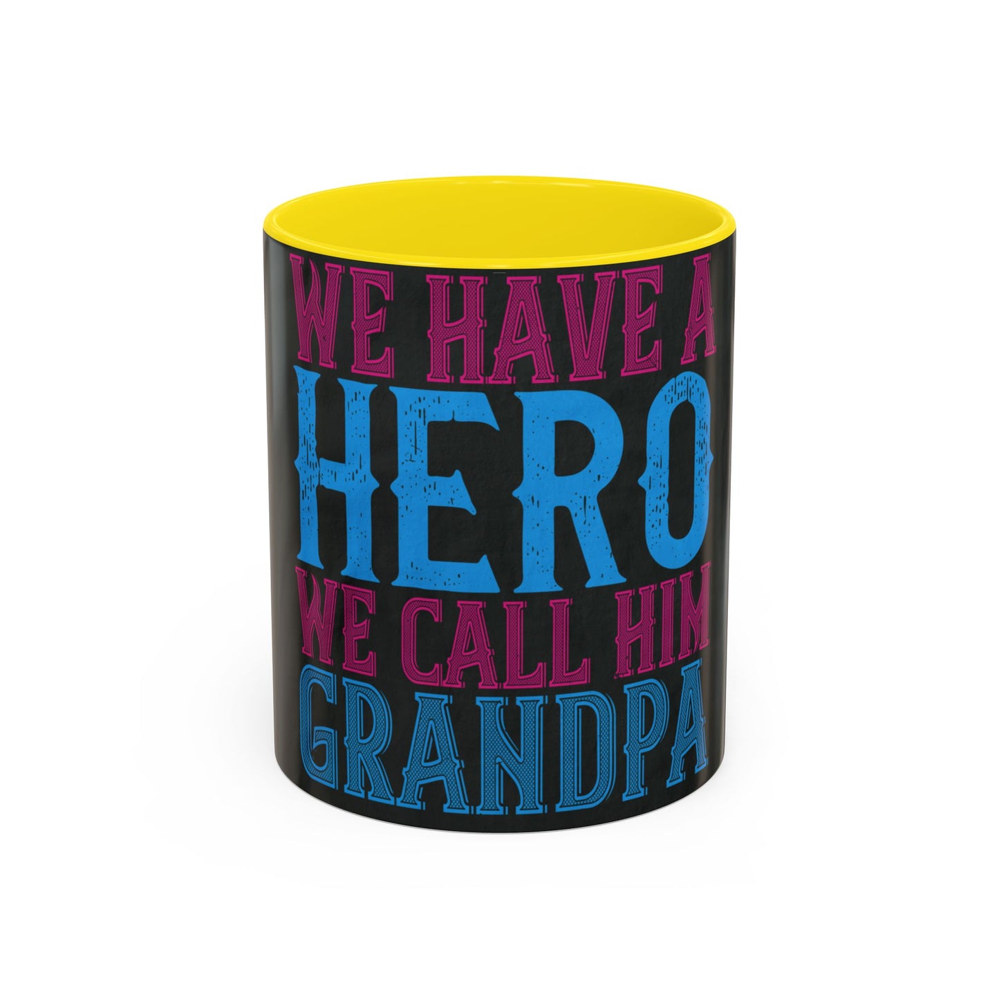 We have a hero, we call him grandpa-02 — Accent Mug 11/15oz