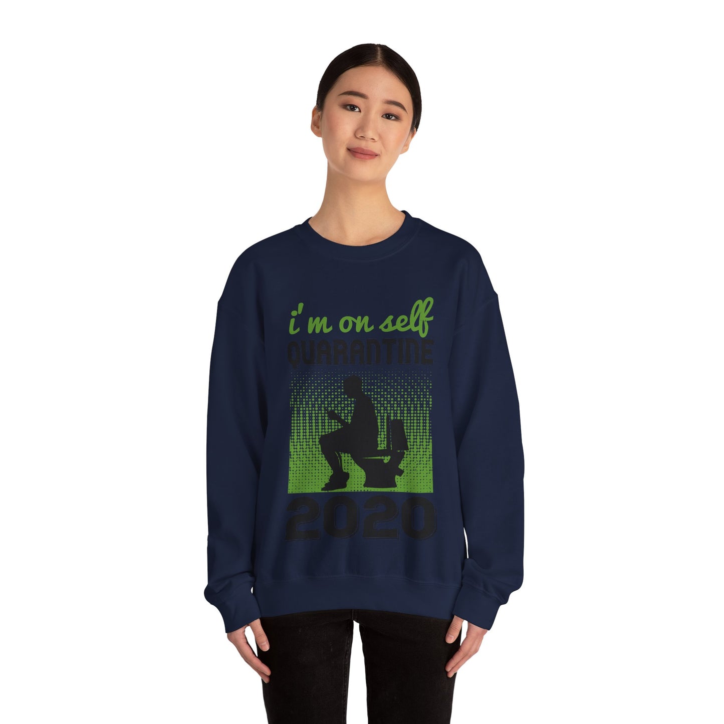 i'm on self quarantine 2020-01 — Unisex Heavy Blend Crewneck (G18000)