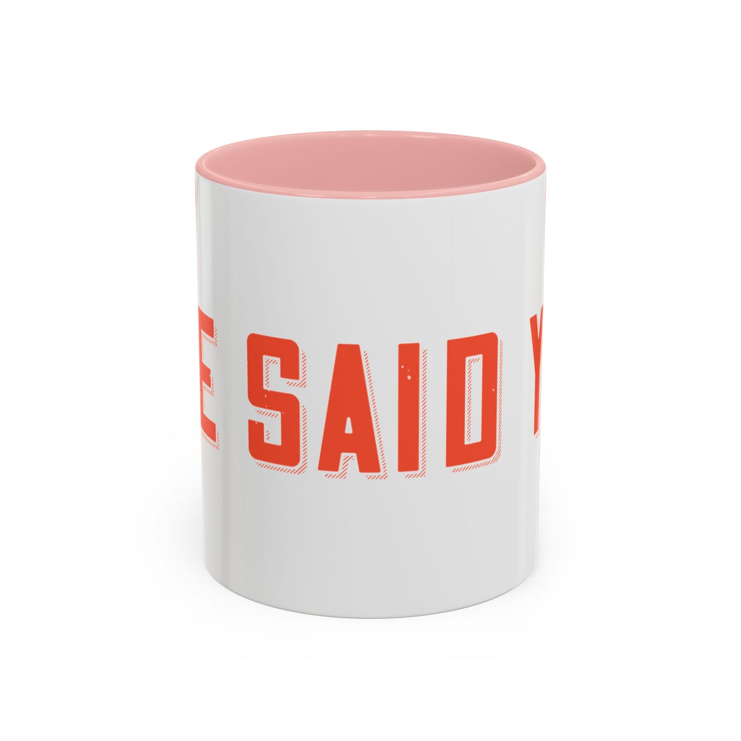Your mommy called. She said you left your game at home-01 — Accent Mug 11/15oz