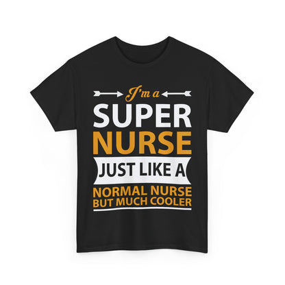 Super Nurse: Cooler Than Your Average Nurse' T-shirt | Healthcare Hero Tee