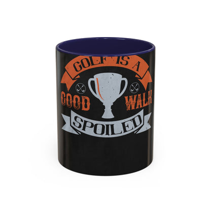 Golf is a good walk spoiled — Accent Mug 11/15oz