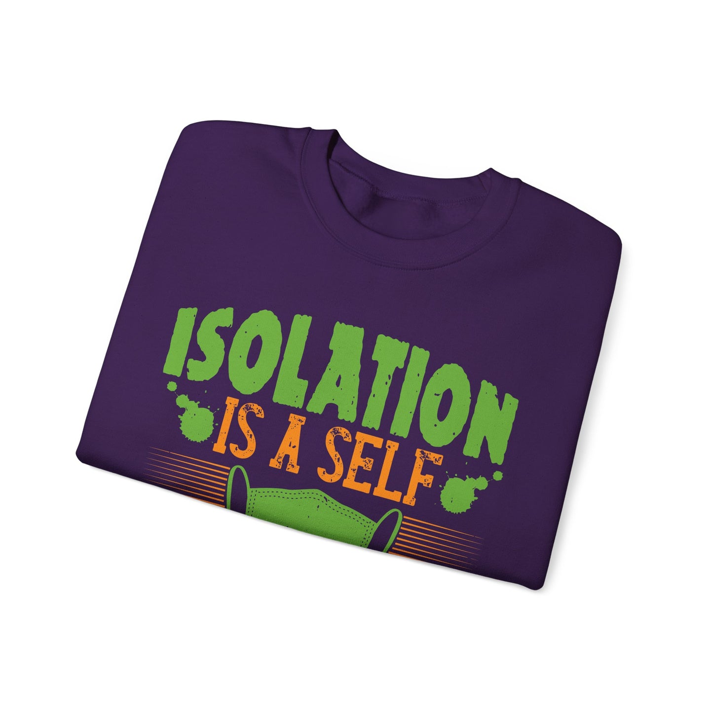 Isolation is a self-defeating dream-01 — Unisex Heavy Blend Crewneck (G18000)