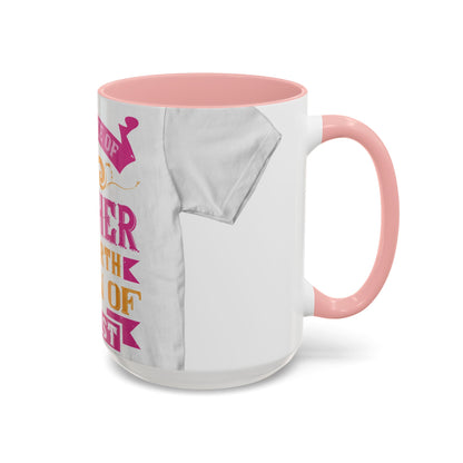 An ounce of mother is worth a ton of priest — Accent Mug 11/15oz