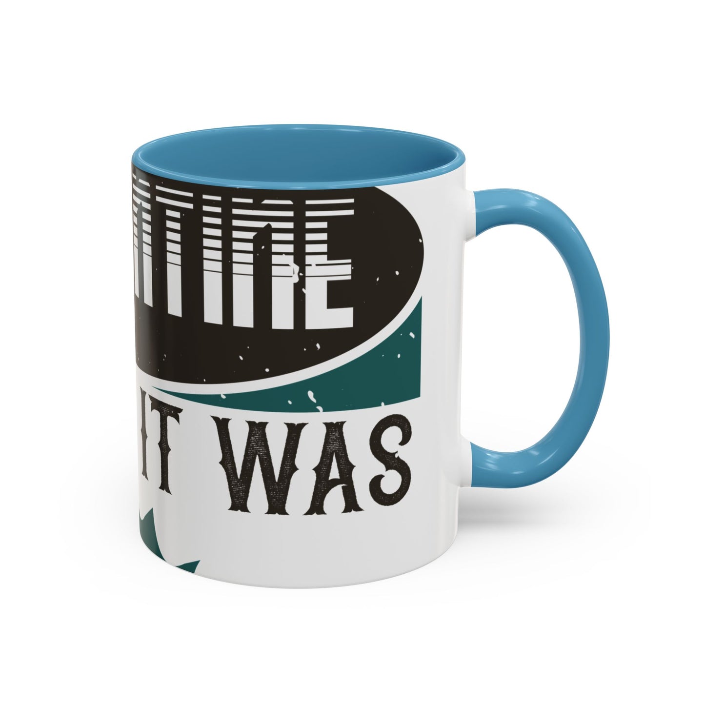 I was self-quarantine before it was cool-01 — Accent Mug 11/15oz