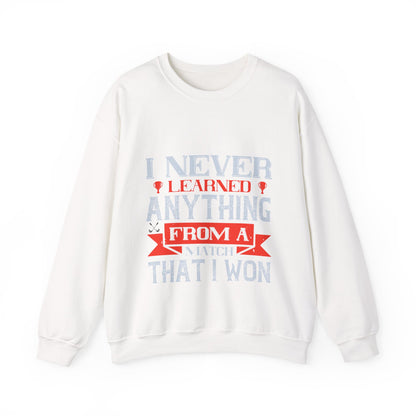 I never learned anything from a match that I won-01 — Unisex Heavy Blend Crewneck (G18000)