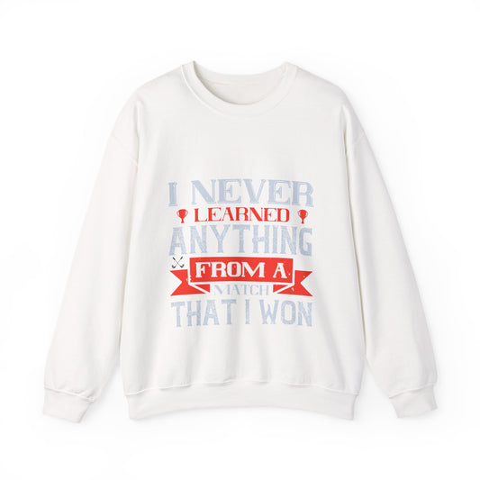 I never learned anything from a match that I won-01 — Unisex Heavy Blend Crewneck (G18000)