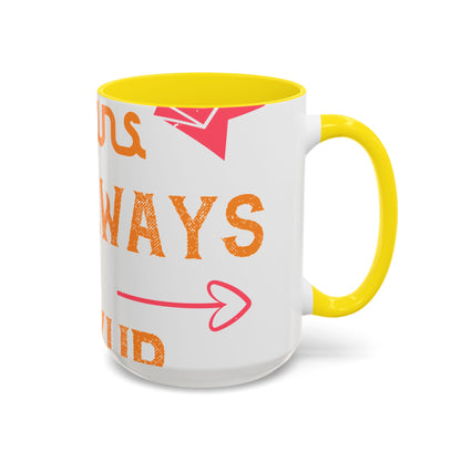 Being sisters means you always have backup 4 design (2) — Accent Mug 11/15oz