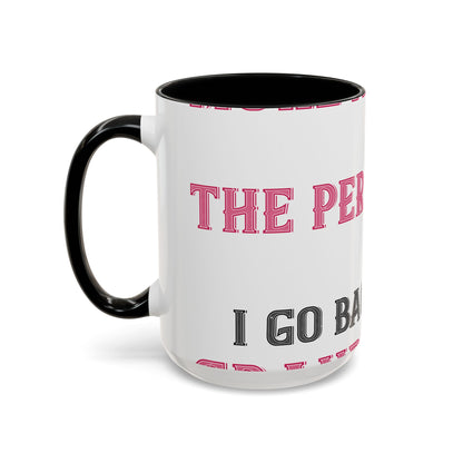 More and more — Accent Mug 11/15oz