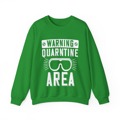 warning quarantine area-01 — Unisex Heavy Blend Crewneck (G18000)