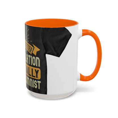 Teamwork is better than isolation, especially for a columnist — Accent Mug 11/15oz
