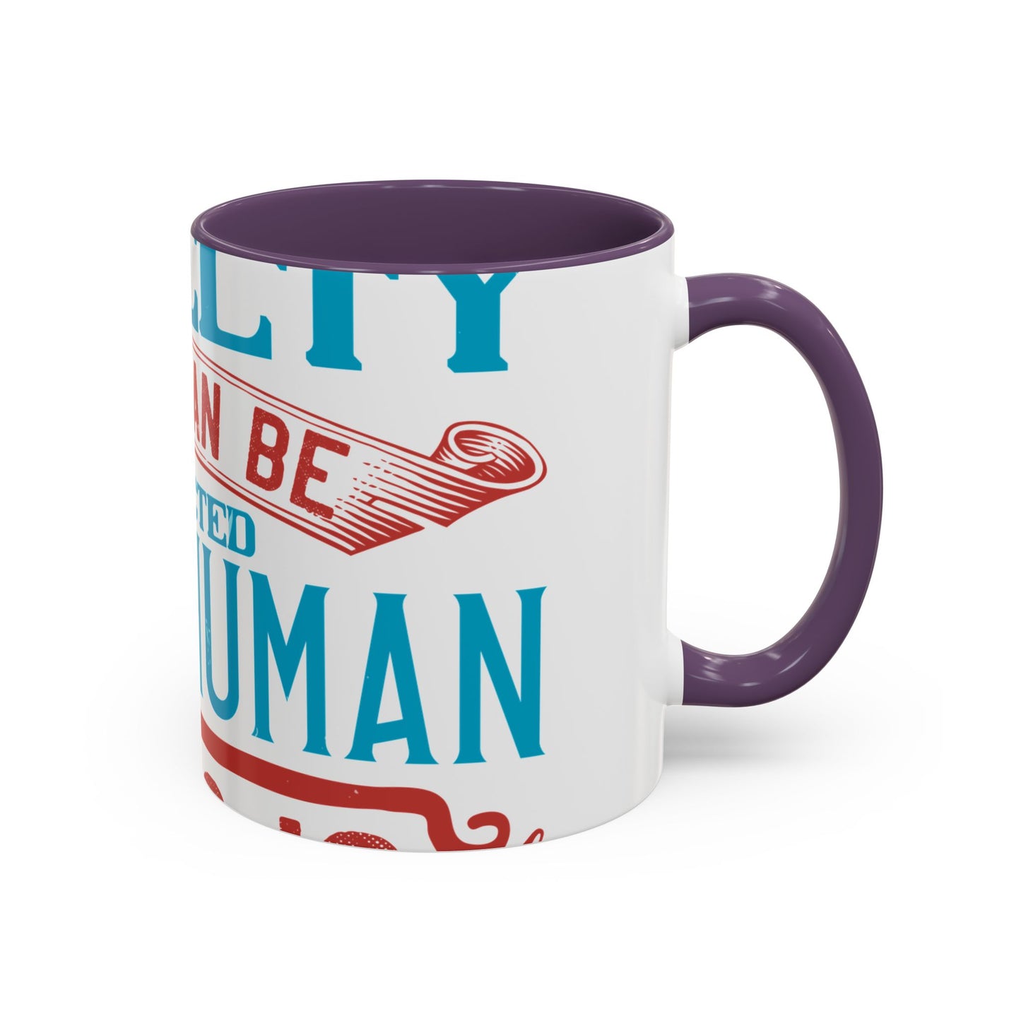 The worst cruelty that can be inflicted on a human being is isolation-01 — Accent Mug 11/15oz