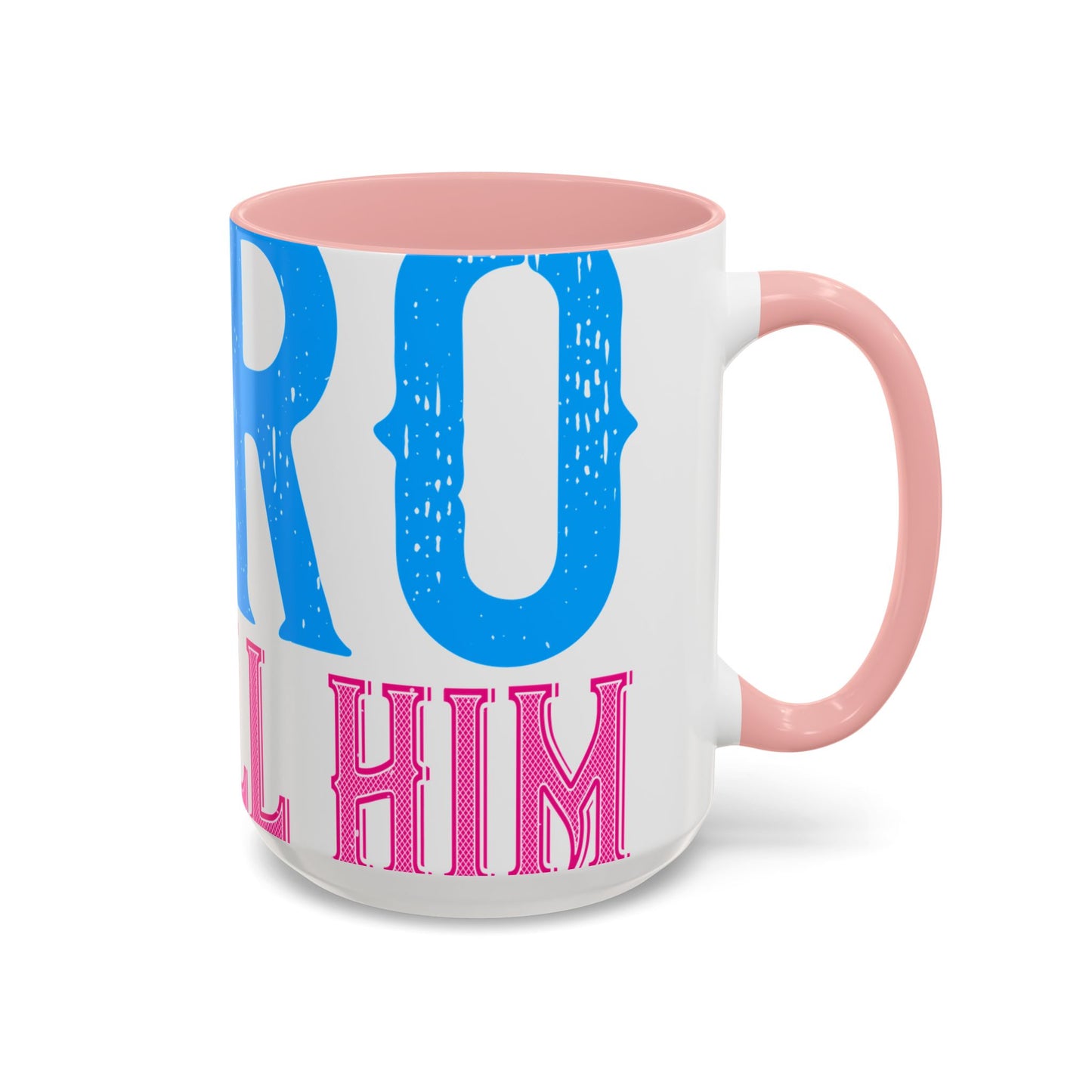 We have a hero, we call him grandpa-01 — Accent Mug 11/15oz