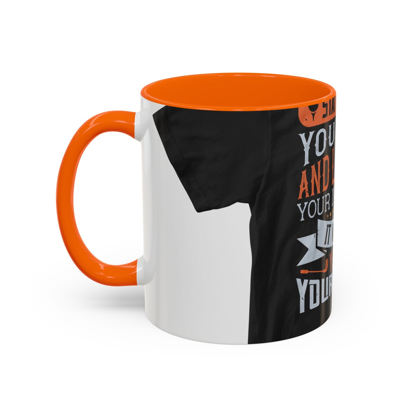 Stay true to yourself and listen to your inner voice. It will lead you to your dream — Accent Mug 11/15oz