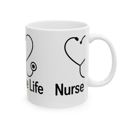 Nurse Life Ceramic Mug - Gift for Nurses, Healthcare Workers, Stethoscope Mug, Coffee Cup, 11oz, 15oz