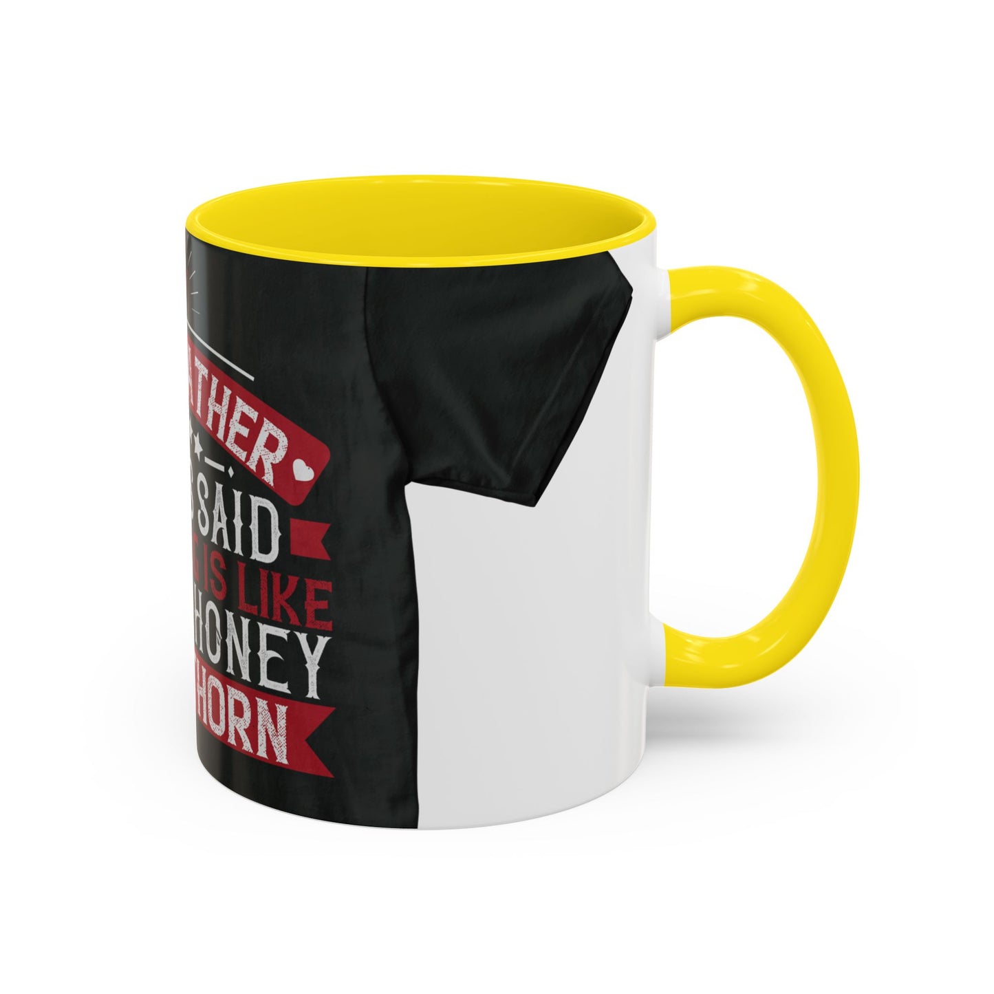 My grandfather always said that living is like licking honey off a thorn-02 — Accent Mug 11/15oz