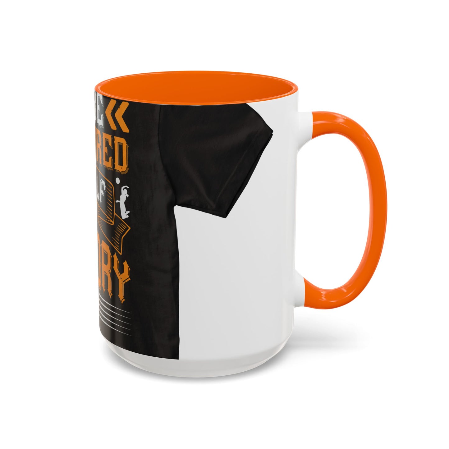 To be prepared is half the victory-0 — Accent Mug 11/15oz