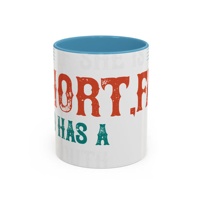 DoesnΓÇÖt matter if she is short,fat and has a big mouth-01 — Accent Mug 11/15oz