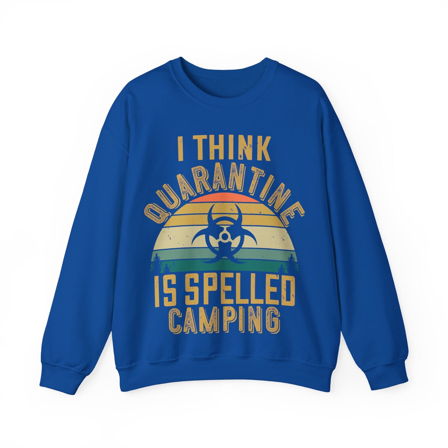 i think quarantine is spelled camping-01 — Unisex Heavy Blend Crewneck (G18000)