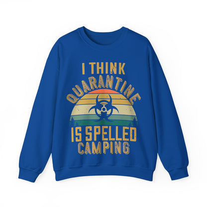 i think quarantine is spelled camping-01 — Unisex Heavy Blend Crewneck (G18000)