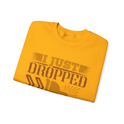 I Just Dropped A Load-01 — Unisex Heavy Blend Crewneck (G18000)