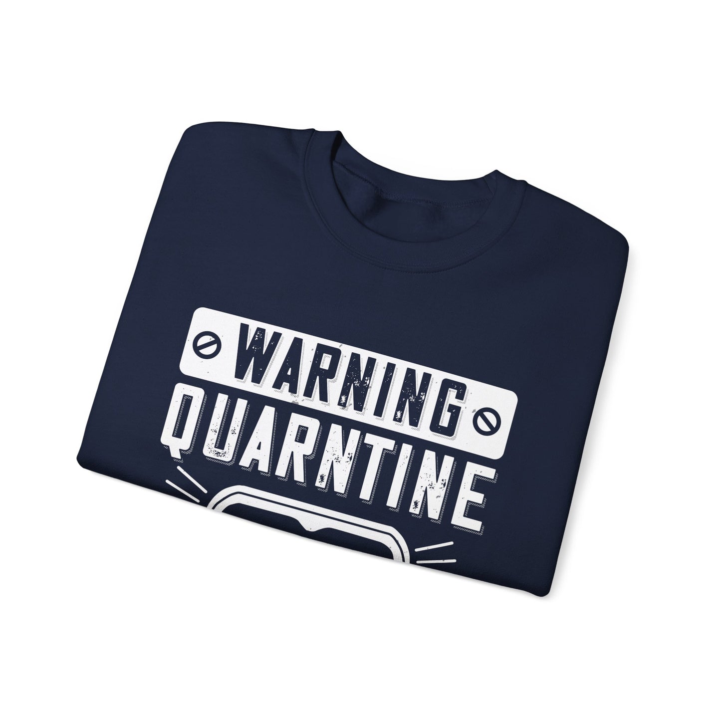 warning quarantine area-01 — Unisex Heavy Blend Crewneck (G18000)
