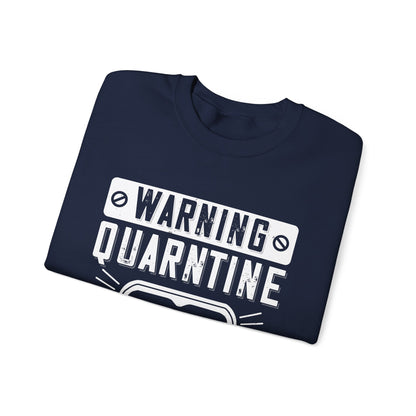 warning quarantine area-01 — Unisex Heavy Blend Crewneck (G18000)