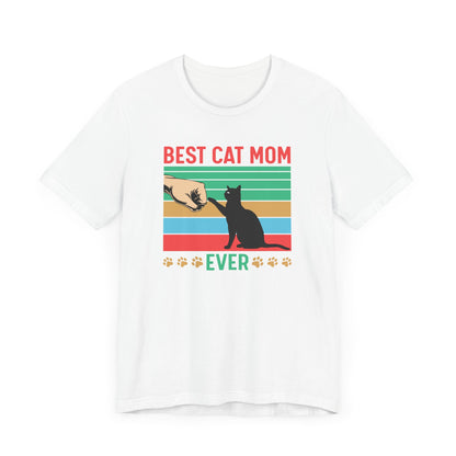 Best Cat Mom Ever T-shirt, Cat Mom Tshirt, Cat Lover Shirt, Pet Unisex Shirt, Crewneck Shirt, Short Sleeve Tee, Gift for Him, Gift for Her