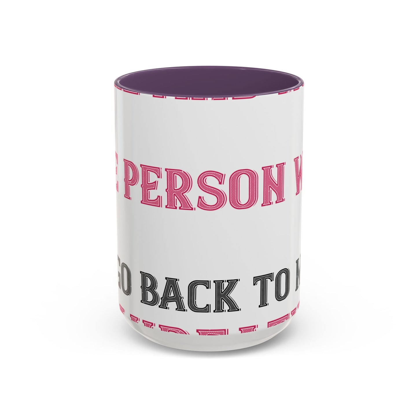 More and more — Accent Mug 11/15oz