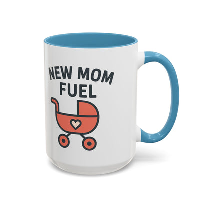 New Mom Fuel Coffee Mug - Cute Mom Gift, Ceramic Coffee Cup, Mommy Essentials, Baby Shower Gift, Parent Life Mug