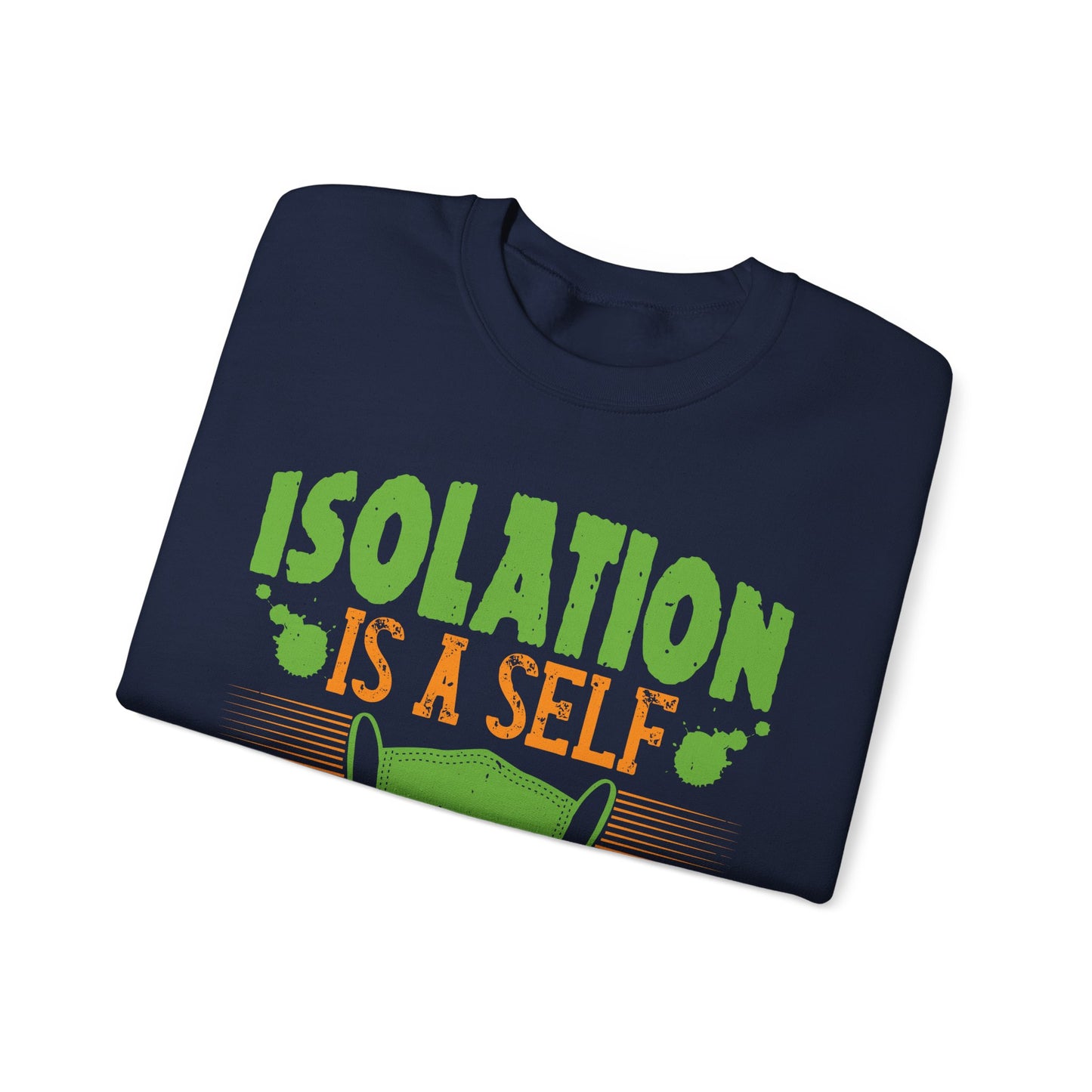 Isolation is a self-defeating dream-01 — Unisex Heavy Blend Crewneck (G18000)